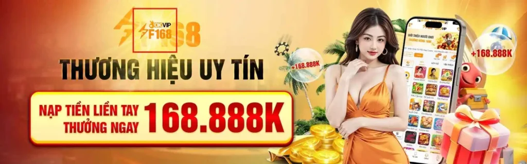 F168 BANNER THƯƠNG HIỆU UY TÍN